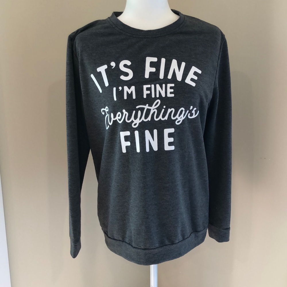 It’s fine I’m fine everything’s fine long sleeve cotton shirt